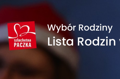 Szlachetna Paczka | Wybierz rodzinę, której możesz pomóc